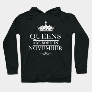 November Birthday Women Queens are Born. Font White Hoodie